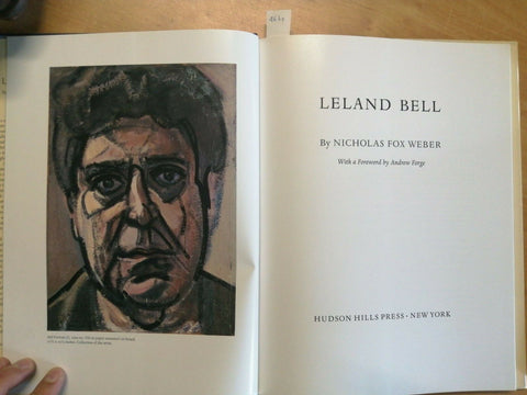 LELAND BELL - NICHOLAS FOX WEBER - HUDSON HILLS PRESS - NEW YORK - 1986 - (