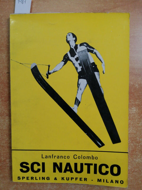 SCI NAUTICO Lanfranco Colombo 1965 Sperling Kupfer SPORT ACQUATICI SCAFI (7