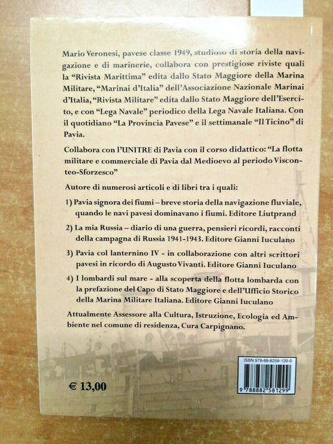 MARIO VERONESI - I LOMBARDI SUL MARE 2011 militaria ITALIAN UNIVERSITY PRESS