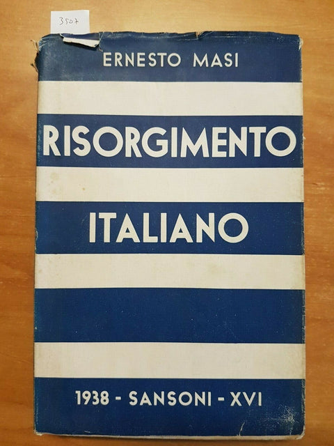 IL RISORGIMENTO ITALIANO - ERNESTO MASI - 1938 - SANSONI - VOLUME 2 - (3507