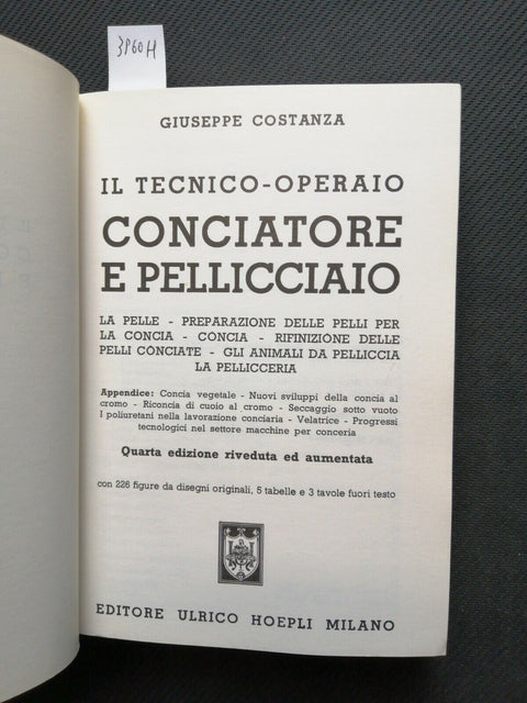 Manuali Hoepli - IL TECNICO OPERAIO CONCIATORE E PELLICCIAIO 1989 COSTANZA(