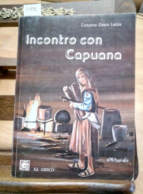 INCONTRO CON CAPUANA - CONCETTA GRECO LANZA - 1986 - EDIZIONI GRECO - (2199