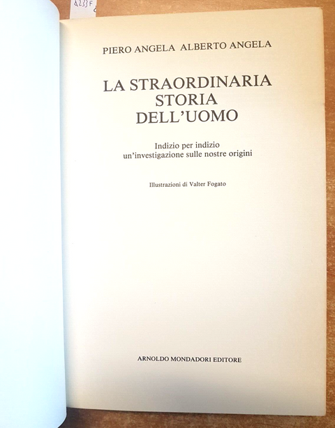 Piero e Alberto Angela - La straordinaria storia dell'uomo 1999 Mondadori