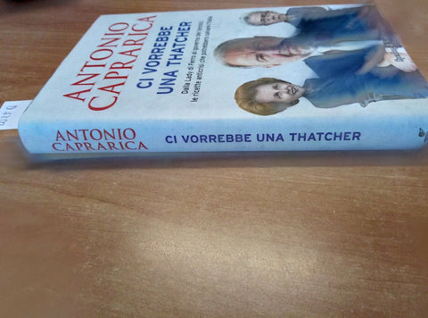 ANTONIO CAPRARICA - CI VORREBBE UNA THATCHER 2012 SPERLING & KUPFER (20