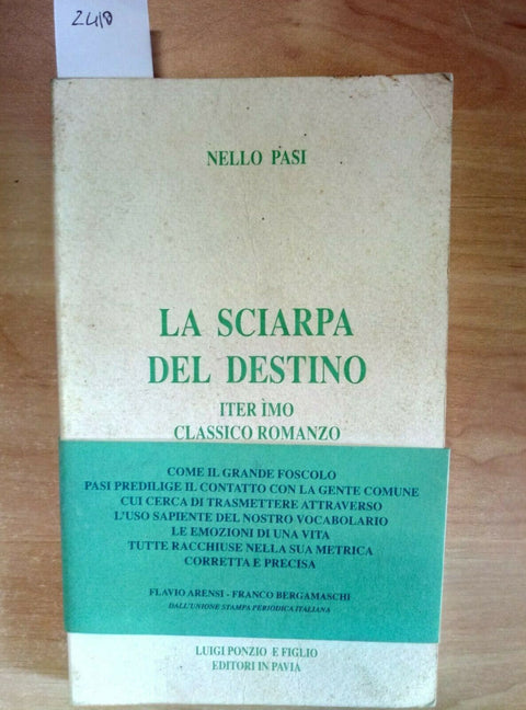 NELLO PASI - LA SCIARPA DEL DESTINO ITER IMO CLASSICO ROMANZO - PONZIO (241