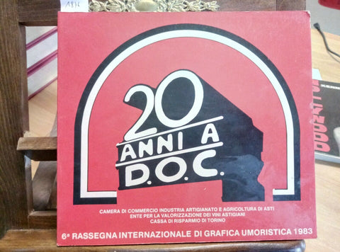 Rassegna Internazionale Grafica Umoristica - 20 Anni a D.O.C. - 1ed. 1983(