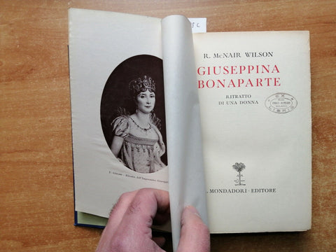 GIUSEPPINA BONAPARTE - R. McNair Wilson - 1931 - MONDADORI - illustrato (63