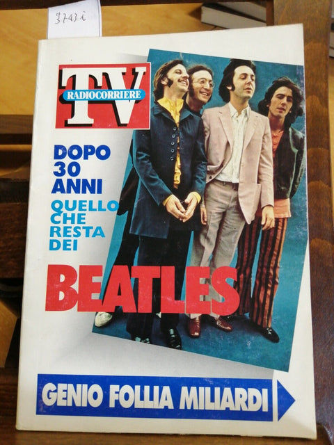 BEATLES - DOPO 30 ANNI QUELLO CHE RESTA 1992 RADIOCORRIERE TV (3743i)J