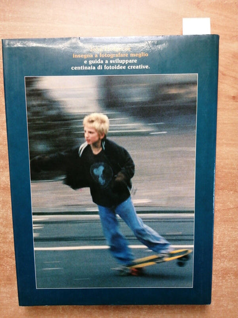 John Hedgecoe INSEGNA A FOTOGRAFARE MEGLIO 1982 Idealibri 700 illustrazioni