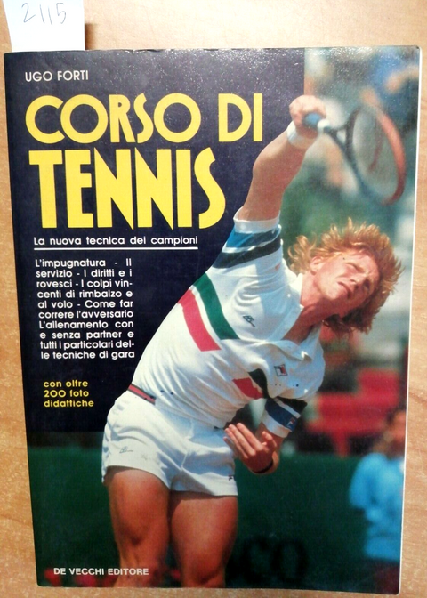 UGO FORTI - CORSO DI TENNIS - 1990 - DE VECCHI - 200 FOTO DIDATTICHE - (211