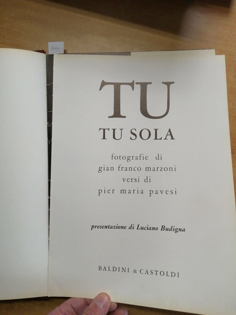 TU TU SOLA - G.F. Marzoni, P.M. Pavesi - 1969 Baldini Castoldi FOTOGRAFIA (