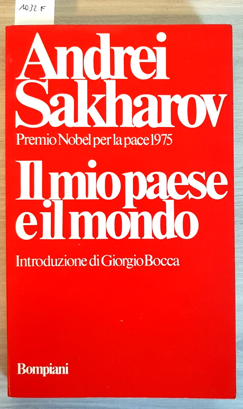 Il mio paese e il mondo - Andrei Sakharov - Bompiani - 1975 RUSSIA URSS (10