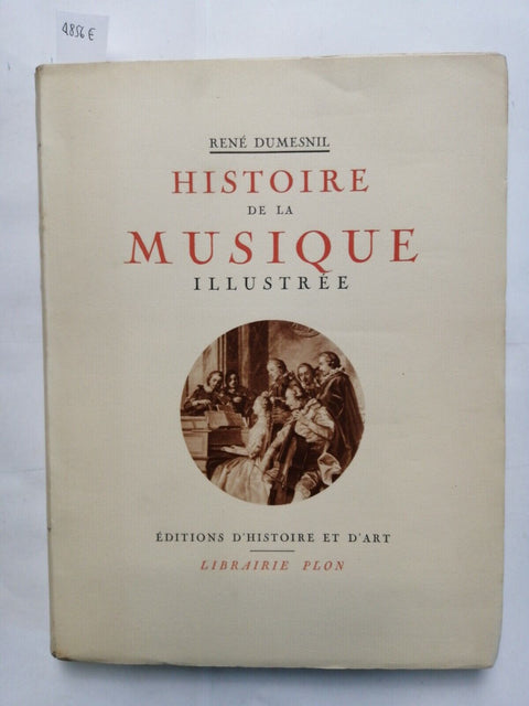 RENE' DUMESNIL - Histoire de la musique illustre 1934 STORIA della MUSICA