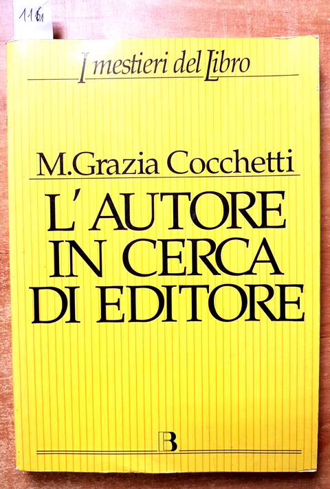 L'AUTORE IN CERCA DI EDITORE Istruzioni e consigli per farsi pubblicare (1