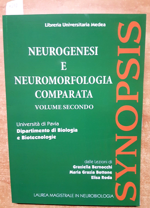 NEUROGENESI E NEUROMORFOLOGIA COMPARATA solo vol. 2 SYNOPSIS - MEDEA PAVIA(