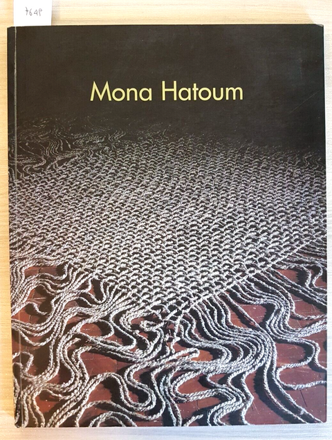 Mona Hatoum - CATALOGO - Arte Alameda - 2002 - illustrato - (7649)