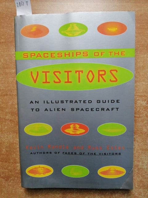 Spaceships of the VISITORS an illustrated guide to alien spacecraft RANDLE(