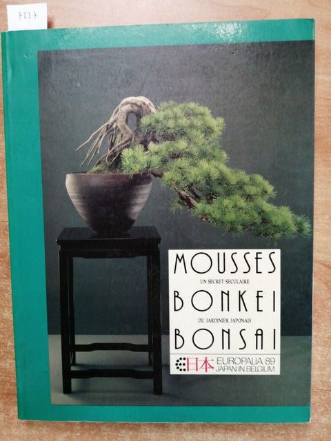 MOUSSES BONKEI BONSAI Europalia 89 Japan in Belgium 1989 JARDINIER JAPONAIS