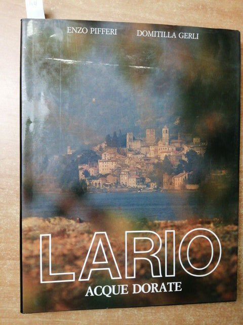 LARIO ACQUE DORATE andar per ville COMO VARENNA LECCO 1990 Pifferi, Gerli (