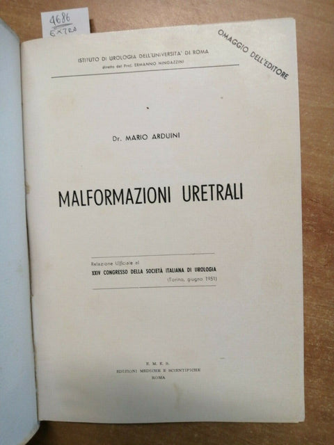 MARIO ARDUINI - MALFORMAZIONI URETRALI - 1951 E.M.E.S. (4686) ILLUSTRA
