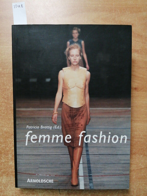 FEMME FASHION by Patricia Brattig 2003 ARNOLDSCHE moda design abbigliamento2914b