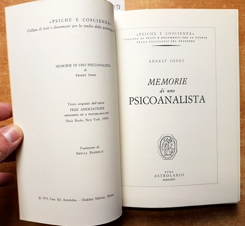 ERNEST JONES - MEMORIE DI UNO PSICOANALISTA - ASTROLABIO psiche coscienza (