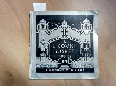 DEVETI LIKOVNI SUSRET IZLOZBA GRAFIKE I SKULPTURE 1970 SUBOTICA (1486)