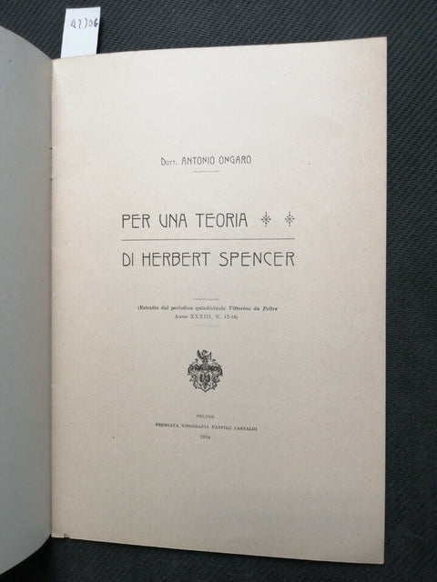 ANTONIO ONGARO - Per una teoria di Herbert Spencer 1904 Panfilo Castaldi (4