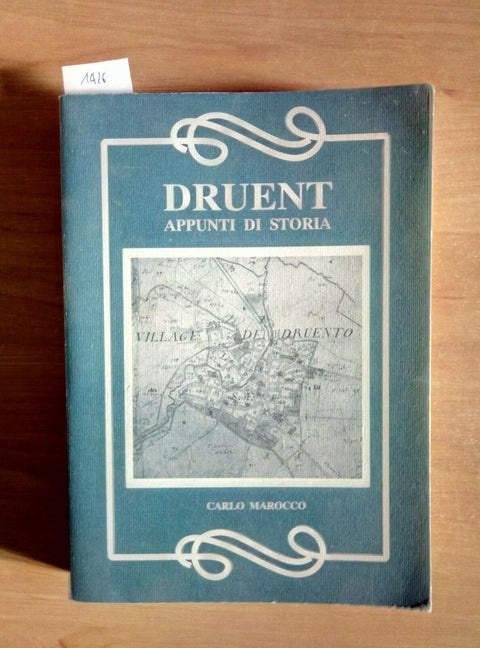 DRUENT APPUNTI DI STORIA - CARLO MAROCCO 1994 (1426) DRUENTO