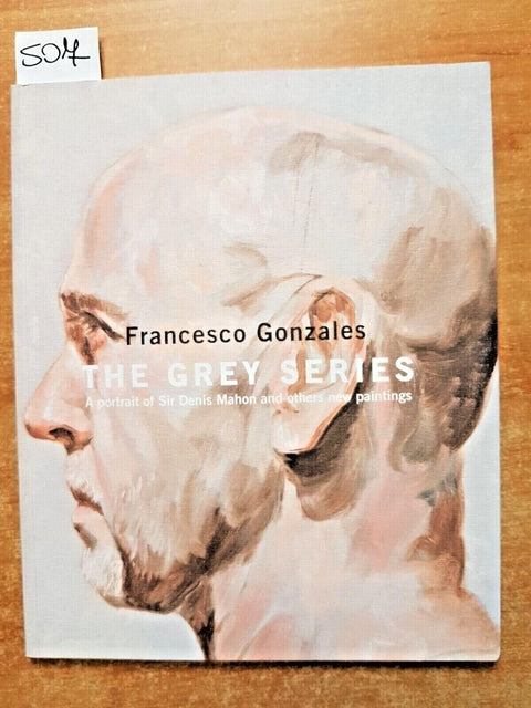 FRANCESCO GONZALES - THE GREY SERIES a portrait of sir Denis Mahon - ROSCI