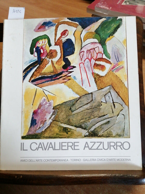 IL CAVALIERE AZZURRO Der Blaue Reiter 1971 catalogo galleria civica Torino(