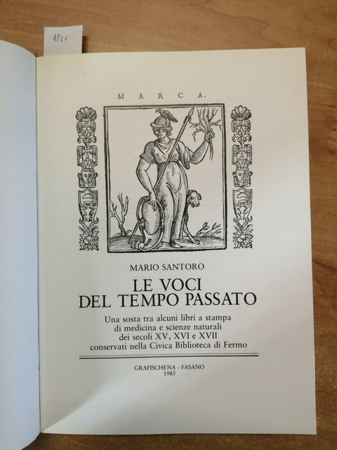 MARIO SANTORO - LE VOCI DEL TEMPO PASSATO Medicina e scienze naturali 1985(