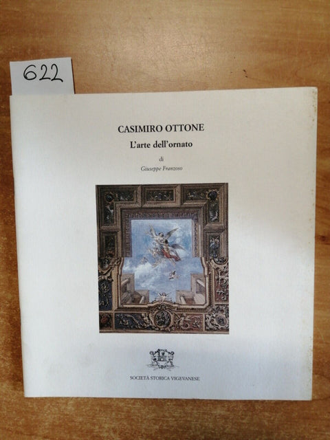 CASIMIRO OTTONE L' ARTE DELL' ORNATO 1998 SOCIETA' VIGEVANESE(622)I