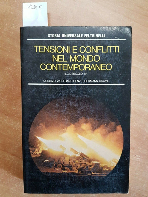 BENZ GRAML - TENSIONI CONFLITTI MONDO CONTEMPORANEO - FELTRINELLI - 1983 (1