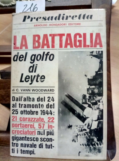 La battaglia del golfo di Leyte - Vann Woodward - 1ED -. Mondadori - 1967