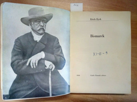 ERICH EYCK - BISMARCK BIOGRAFIA EINAUDI 1950 (1624)