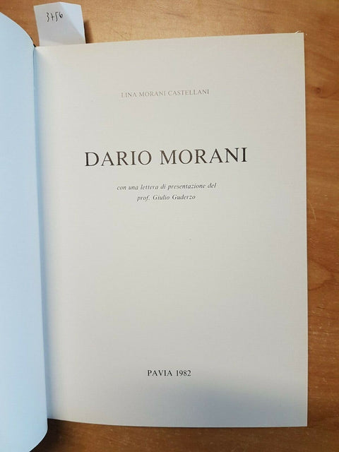 LINA MORANI CASTELLANI - DARIO MORANI BIOGRAFIA PAVIA 1982 GUDERZO GIULIO (