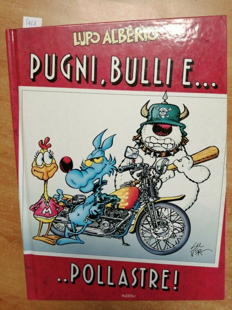 SILVER - LUPO ALBERTO PUGNI, BULLI E...POLLASTRE! - 1ED. RIZZOLI - 1994 (5