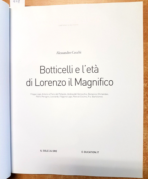 BOTTICELLI E L'ETA' DI LORENZO IL MAGNIFICO Alessandro Cecchi 2007 IL SOLE