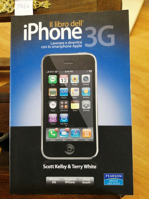 KELBY WHITE - IL LIBRO DELL'IPHONE - PEARSON - 2008 - (3963G) SMARTPH