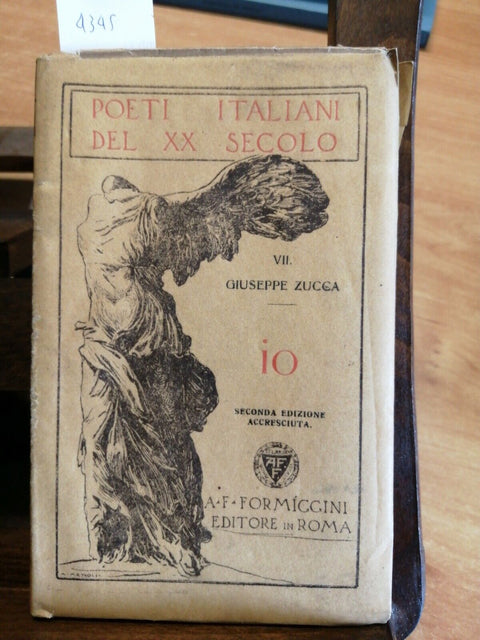 GIUSEPPE ZUCCA - IO - Formiggini - 1921 - Poeti Italiani del xx secolo - (4