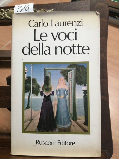 CARLO LAURENZI - LE VOCI DELLA NOTTE - RUSCONI 1973 - 1ED. - (314)