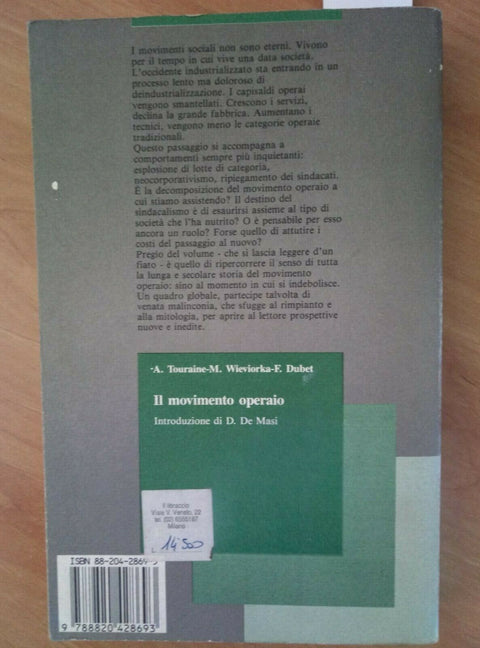 IL MOVIMENTO OPERAIO - TOURAINE WIEVIORKA DUBET DE MASI 1988 FRANCO ANGELI/ 1021