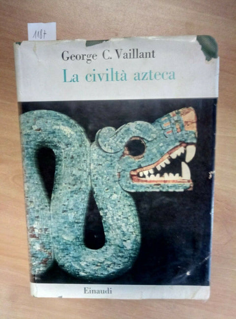 LA CIVILTA' AZTECA - GEORGE VAILLANT - 1957 - EINAUDI - 1ED. - (1187