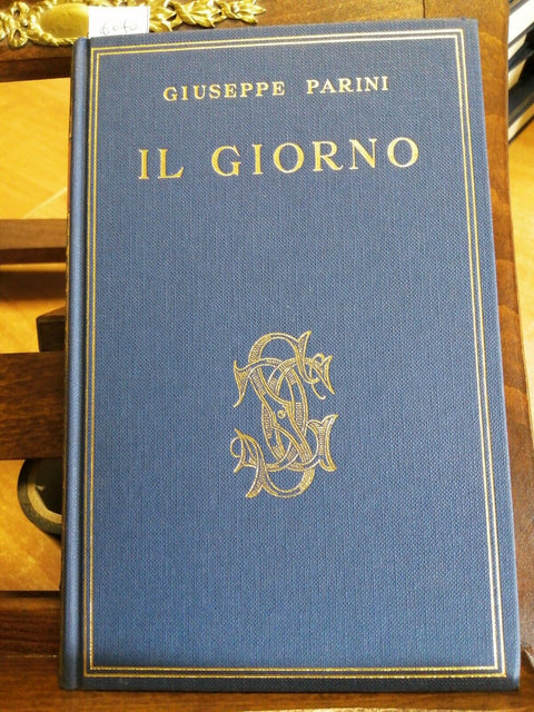 GIUSEPPE PARINI - IL GIORNO - 1957 CARDUCCIANA XIX - SANSONI (6070)