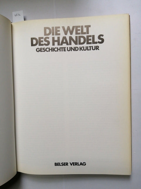 Die welt des handels - Geschichte und kultur 1983 Belser Verlag (6876)