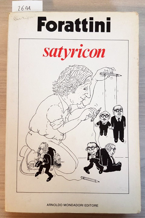 SATYRICON - GIORGIO FORATTINI - MONDADORI - 1983 umorismo satira politica (