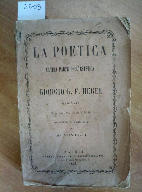 GIORGIO G.F. HEGEL - LA POETICA 1864 HOTHO/ROSSI ROMANO - NAPOLI (2509