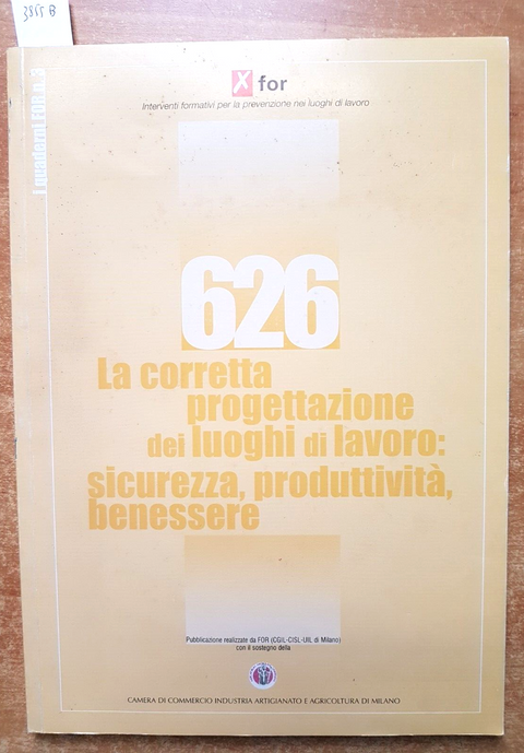 626 LA CORRETTA PROGETTAZIONE DEI LUOGHI DI LAVORO: sicurezza produttivit 3855a