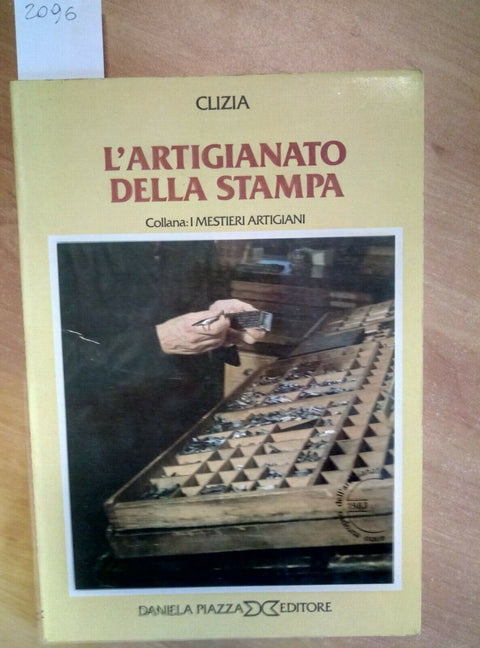 L'ARTIGIANATO DELLA STAMPA - CLIZIA 1983 DANIELA PIAZZA (2096) LEGATU